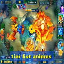 tier list animes